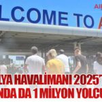 Antalya Havalimanı 2025’te Kış Sezonunda da 1 Milyon Yolcuyu Aştı