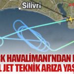 Atatürk Havalimanı’ndan Kalkan Özel Jet Teknik Arıza Yaşadı