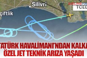 Atatürk Havalimanı’ndan Kalkan Özel Jet Teknik Arıza Yaşadı