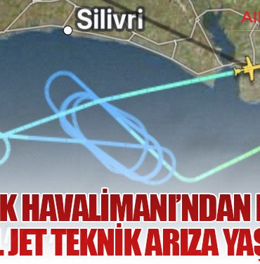 Atatürk Havalimanı’ndan Kalkan Özel Jet Teknik Arıza Yaşadı
