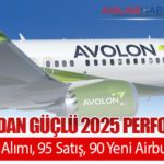 Avolon’dan Güçlü 2025 Performansı: 168 Uçak Alımı, 95 Satış, 90 Yeni Airbus Siparişi