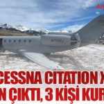 Cessna Citation X Pistten Çıktı, 3 Kişi Kurtuldu