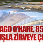 Chicago O’Hare, 857 Bin Uçuşla Zirveye Çıktı