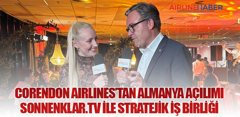 Corendon Airlines’tan Almanya Açılımı: sonnenklar.TV ile Stratejik İş Birliği