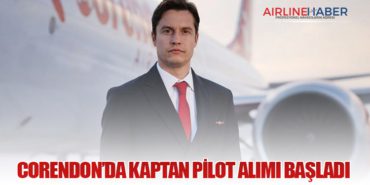 Corendon’da Kaptan Pilot Alımı Başladı