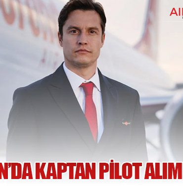 Corendon’da Kaptan Pilot Alımı Başladı