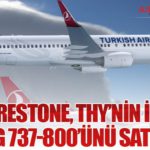 Crestone, THY’nin İki Boeing 737-800’ünü Satın Aldı
