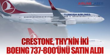 Crestone, THY’nin İki Boeing 737-800’ünü Satın Aldı
