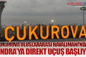 Çukurova Uluslararası Havalimanı’ndan Londra’ya Direkt Uçuş Başlıyor