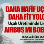 Daha hafif uçaklar, daha fit yolcular. Uçak Üretiminde Lider Kim?