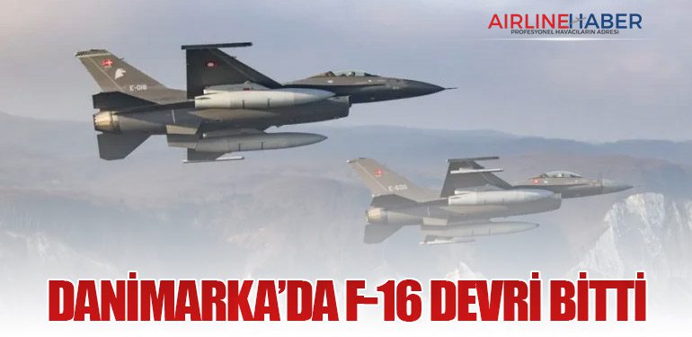 Danimarka’da F-16 Devri Bitti