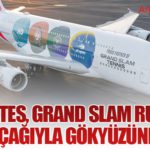 Emirates, Grand Slam ruhunu A380 uçağıyla gökyüzüne taşıdı