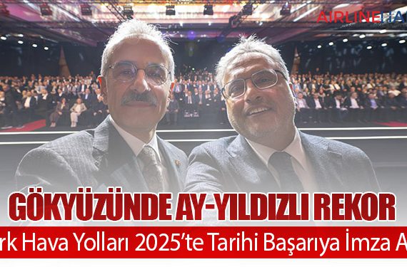 Gökyüzünde Ay-Yıldızlı Rekor: Türk Hava Yolları 2025’te Tarihi Başarıya İmza Attı
