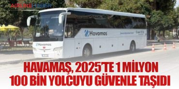 HAVAMAŞ, 2025’te 1 Milyon 100 Bin Yolcuyu Güvenle Taşıdı