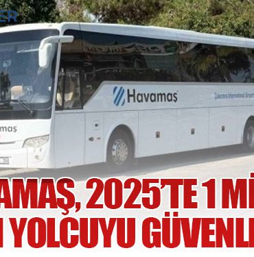 HAVAMAŞ, 2025’te 1 Milyon 100 Bin Yolcuyu Güvenle Taşıdı