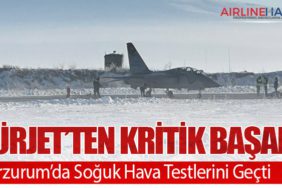 HÜRJET’ten Kritik Başarı: Erzurum’da Soğuk Hava Testlerini Geçti