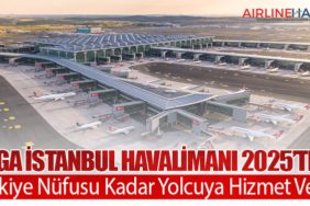 İGA İstanbul Havalimanı 2025’te Türkiye Nüfusu Kadar Yolcuya Hizmet Verdi