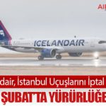 Icelandair, İstanbul Uçuşlarını İptal Ediyor: Karar 1 Şubat’ta Yürürlüğe Giriyor