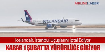 Icelandair, İstanbul Uçuşlarını İptal Ediyor: Karar 1 Şubat’ta Yürürlüğe Giriyor