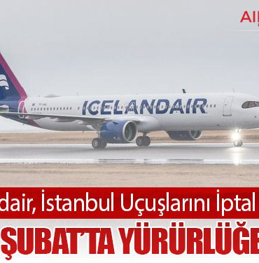 Icelandair, İstanbul Uçuşlarını İptal Ediyor: Karar 1 Şubat’ta Yürürlüğe Giriyor