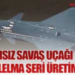 İnsansız Savaş Uçağı Çağı: Kızılelma Seri Üretimde