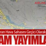İran Tahran Hava Sahasını Geçici Olarak Kapattı: NOTAM Yayımlandı