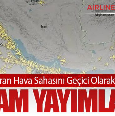 İran Tahran Hava Sahasını Geçici Olarak Kapattı: NOTAM Yayımlandı