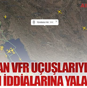 İran’dan VFR Uçuşlarıyla İlgili NOTAM İddialarına Yalanlama