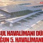 İstanbul Havalimanı Dünyanın En Yoğun 5. Havalimanı Oldu