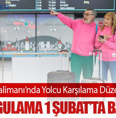 İstanbul Havalimanı’nda Yolcu Karşılama Düzeni Değişiyor: Yeni Uygulama 1 Şubat’ta Başlıyor
