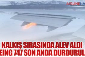 Kalkış Sırasında Alev Aldı: Boeing 747 Son Anda Durduruldu