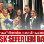 LOT Polonya Hava Yolları’ndan İstanbul Havalimanı’na Yeni Hat: Gdansk Seferleri Başladı