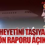 Libya Heyetini Taşıyan Özel Jetin Ön Raporu Açıklandı