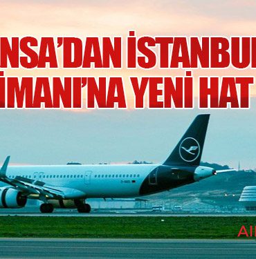 Lufthansa’dan İstanbul Havalimanı’na Yeni Hat