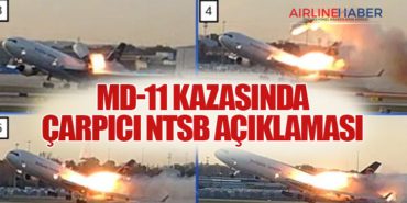 MD-11 kazasında çarpıcı NTSB açıklaması