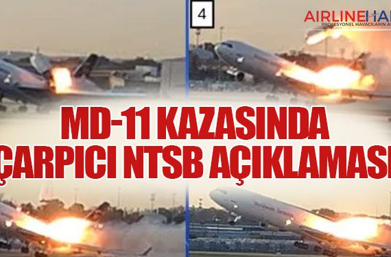 MD-11 kazasında çarpıcı NTSB açıklaması
