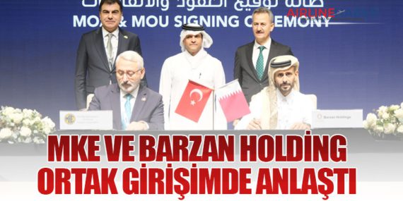 MKE ve Barzan Holding ortak girişimde anlaştı