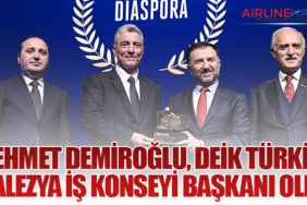Mehmet Demiroğlu, DEİK Türkiye–Malezya İş Konseyi Başkanı Oldu