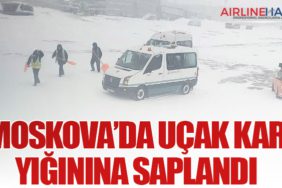 Moskova’da Uçak Kar Yığınına Saplandı