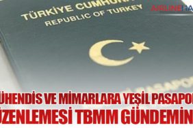 Mühendis ve Mimarlara Yeşil Pasaport Düzenlemesi TBMM Gündeminde