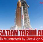 NASA’dan Tarihi Adım: 50 Yıl Sonra İlk Mürettebatlı Ay Görevi İçin SLS Tanıtılıyor