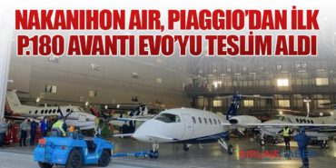 Nakanihon Air, Piaggio’dan İlk P.180 Avanti EVO’yu Teslim Aldı