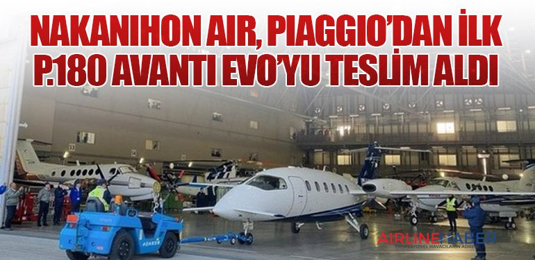 Nakanihon Air, Piaggio’dan İlk P.180 Avanti EVO’yu Teslim Aldı