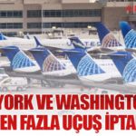 New York ve Washington’da 10 Binden Fazla Uçuş İptal Edildi