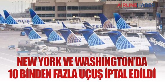 New York ve Washington’da 10 Binden Fazla Uçuş İptal Edildi