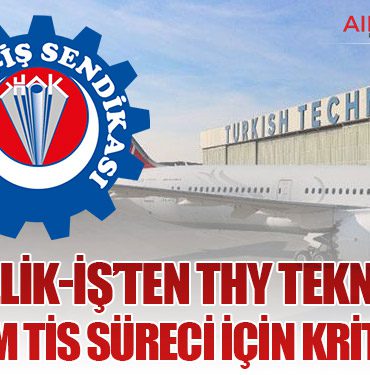 Özçelik-İş’ten THY Teknik’te 9. Dönem TİS Süreci İçin Kritik Adım