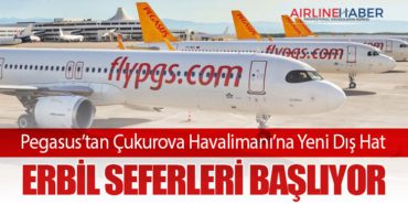 Pegasus’tan Çukurova Havalimanı’na Yeni Dış Hat: Erbil Seferleri Başlıyor