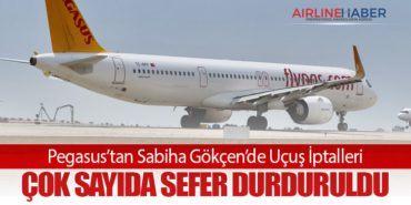 Pegasus’tan Sabiha Gökçen’de Uçuş İptalleri: 12 Ocak’ta Çok Sayıda Sefer Durduruldu