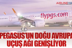 Pegasus’un Doğu Avrupa Uçuş Ağı Genişliyor