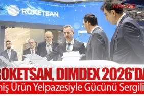 ROKETSAN, DIMDEX 2026’da Geniş Ürün Yelpazesiyle Gücünü Sergiliyor